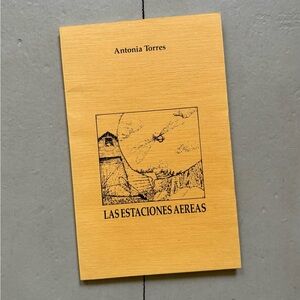1999 Les Estaciones Aereas Antonia Torres Spanish Poems Poetry Pueblo Tierra